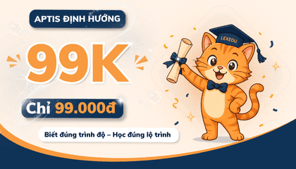 Aptis Định Hướng — ưu đãi 99K, chỉ 99.000đ. Biết đúng trình độ, học đúng lộ trình.